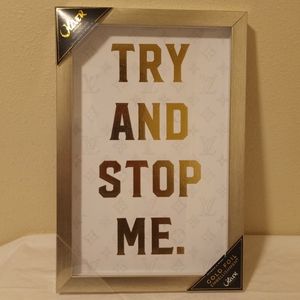 "TryAndStopMe"LouisVuitton print byOlivergal 10x15